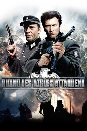 Regarder Quand les aigles attaquent en streaming complet