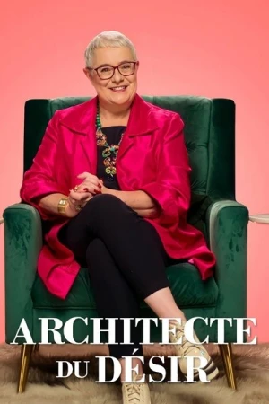  Architecte du désir - Saison 1 affiche 