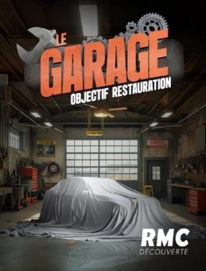  Le garage : objectif restauration - Saison 1 affiche 