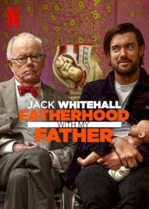  Jack Whitehall: Fatherhood with My Father - Saison 1 affiche 