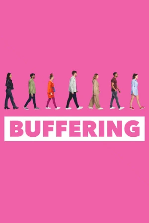  Buffering - Saison 2 affiche 