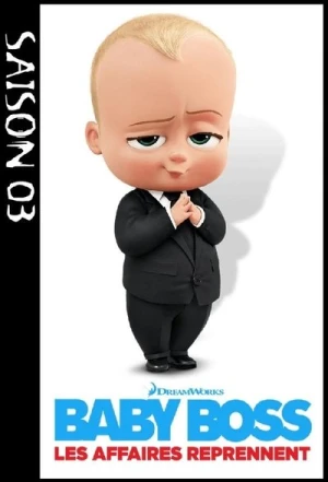  Baby Boss : Les affaires reprennent (The Boss Baby: Back in Business) - Saison 3 affiche 