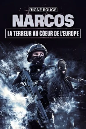  Narcos, la terreur au coeur de l'Europe - Saison 1 affiche 